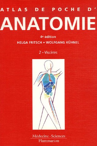 Atlas de poche d'anatomie: Tome 2, Viscères