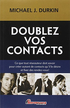 Doublez vos contacts