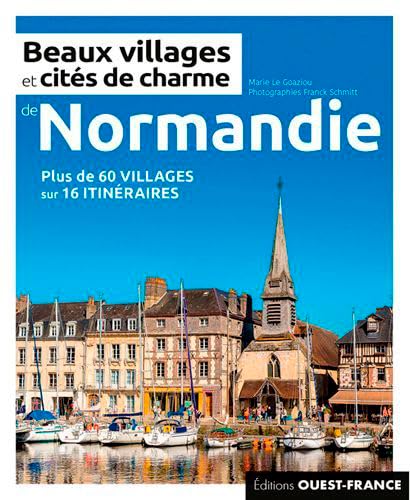Beaux villages et cités de charme de Normandie