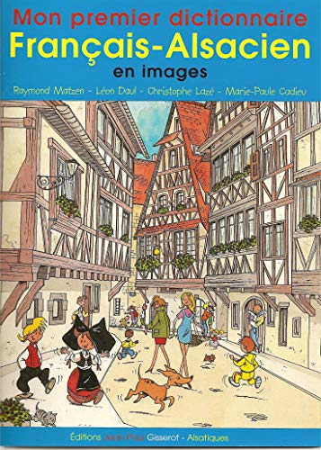 Mon premier dictionnaire français-alsacien en images