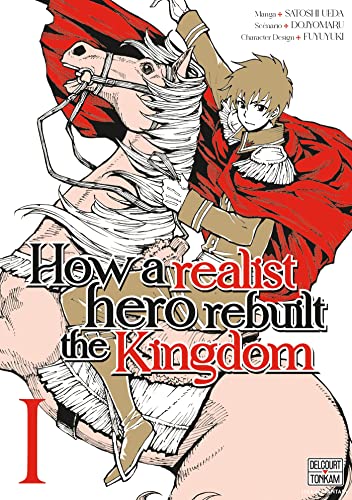 How a realist hero rebuilt the Kingdom Tome 1