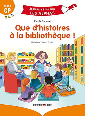 Que d'histoires à la bibliothèque ! Milieu CP