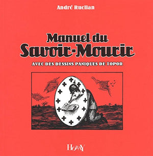 Manuel du savoir-mourir