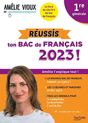 Réussis ton Bac de français 2023 avec Amélie Vioux 1re générale