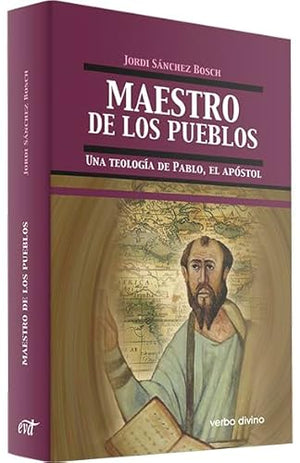 Maestro De Los Pueblos. Una Teologia De: Una teología de Pablo, el apóstol