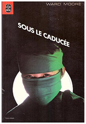 Sous le caducée