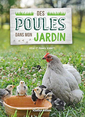 Des poules dans mon jardin