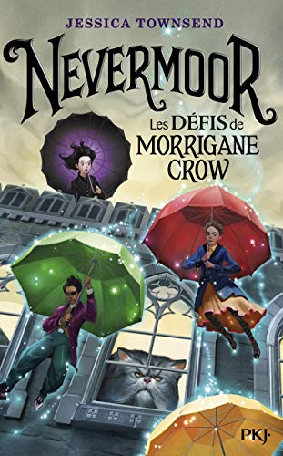 Nevermoor - Les défis de Morrigane Crow