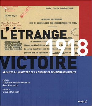 1918 l'étrange victoire