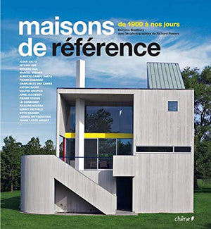 Maisons de référence: De 1900 à nos jours