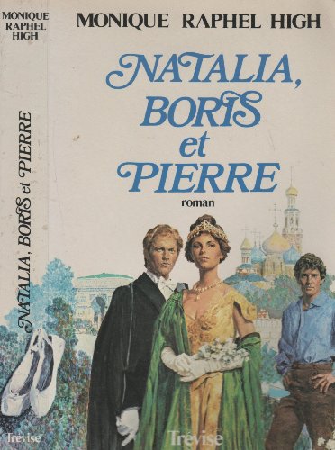 Natalia, Boris et Pierre