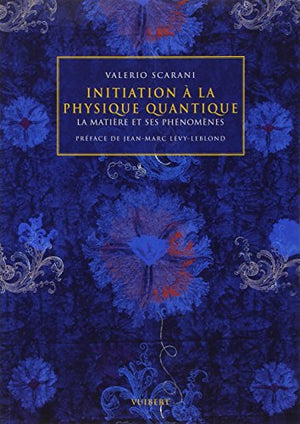 Initiation à la physique quantique