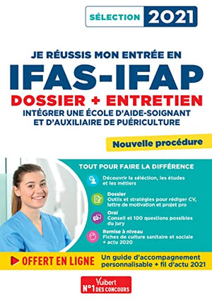 Je réussis mon entrée en IFAS-IFAP - Dossier et entretien oral