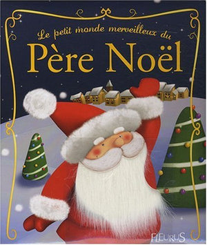 Le petit monde merveilleux du Père Noël