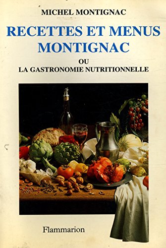 Recettes et menus Montignac ou La gastronomie nutritionnelle