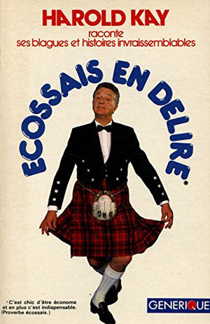 Ecossais en délire