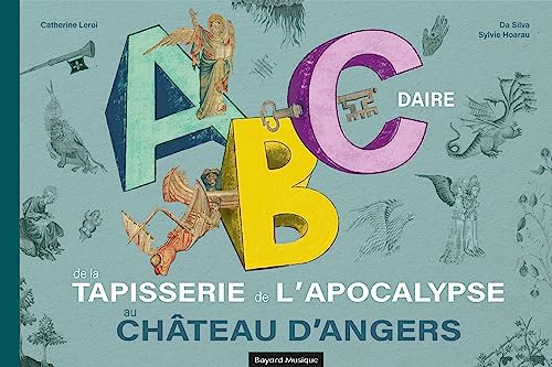 ABCdaire de la tapisserie de l'Apocalypse au château d'Angers