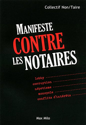 Manifeste contre les notaires