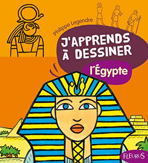 J'apprends a dessiner l'Egypte