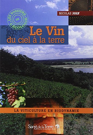 Le Vin du ciel à la terre