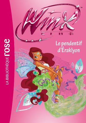 Winx Club 52 - Le pendentif d'Eraklyon