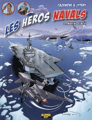 Héros navals, tome 2 : Marins glacés