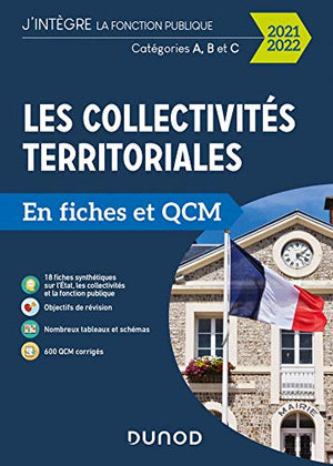 Les collectivités territoriales en fiches et QCM - 2021 2022 - Cat. A, B, C: Catégories A, B et C (2021-2022)