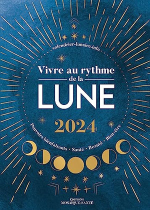 Vivre au rythme de la lune