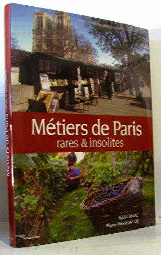 Métiers de Paris rares & insolites