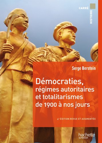 Démocraties, régimes autoritaires et totalitarismes de 1900 à nos jours