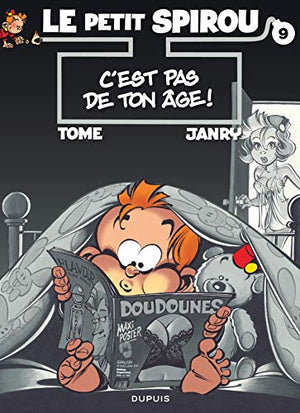 Le Petit Spirou, tome 9 : C'est pas de ton âge !