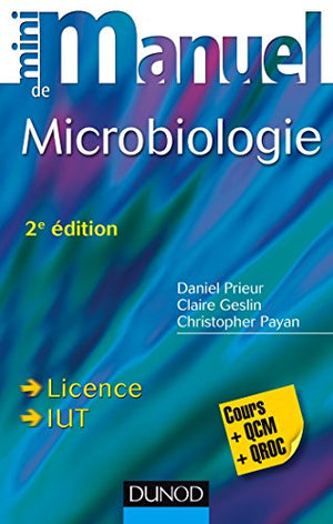 Mini Manuel de Microbiologie - 2e éd - Cours et QCM/QROC: Cours et QCM/QROC