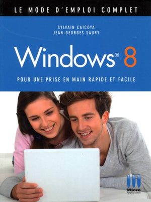 Mode Emploi Complet Windows 8