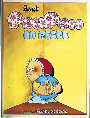 Poupon la peste, tome 1