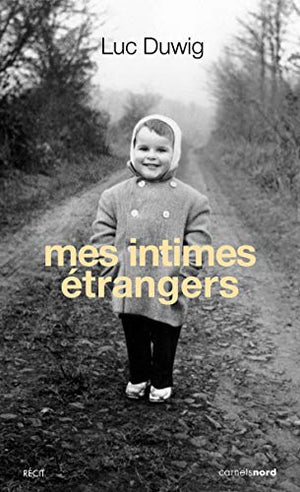 Mes intimes étrangers