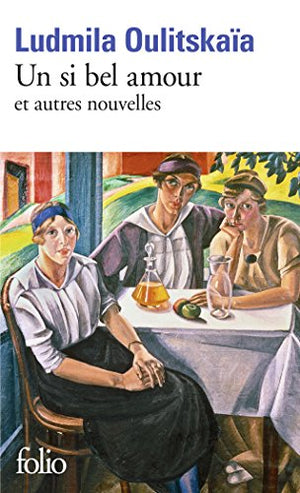 Un si bel amour et autres nouvelles