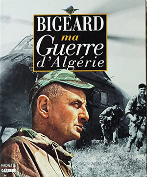 Ma guerre d'Algérie