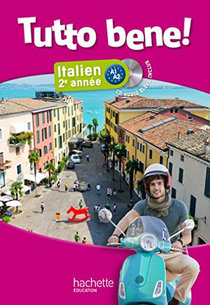 Tutto bene! 2e année - Italien - Livre de l'élève + CD audio élève inclus - Edition 2014