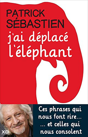 J'ai déplacé l'éléphant