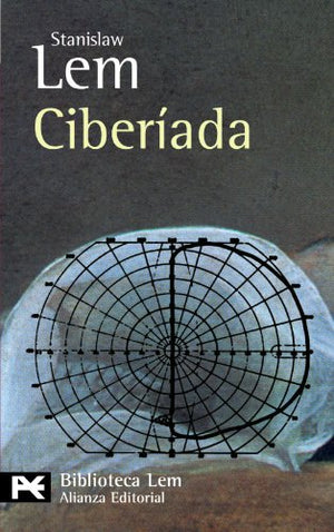 Ciberíada (El Libro De Bolsillo - Bibliotecas De Autor - Biblioteca Lem)