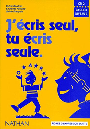 J'écris seul, tu écris seule, CM2