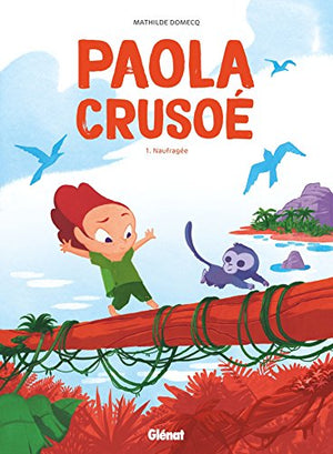 Paola Crusoé - Tome 01 NE