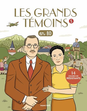 Les grands témoins en BD - 14 figures de résistants