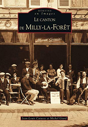 Milly la Forêt (Le canton de)