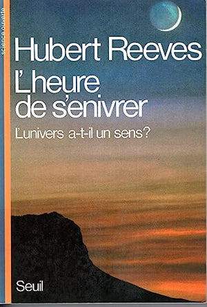 Heure de s'enivrer : l'univers a-t-il un sens ?