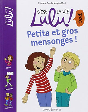 Petits et gros mensonges