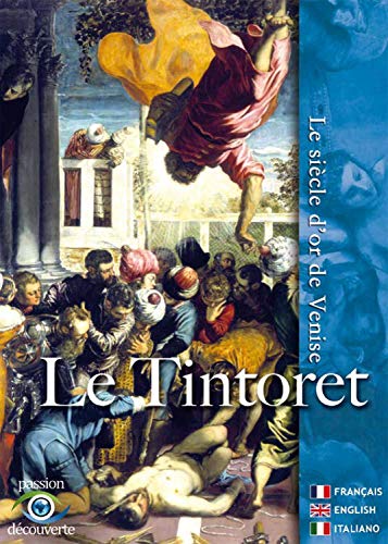 Le Tintoret, Le siècle d'or de Venise