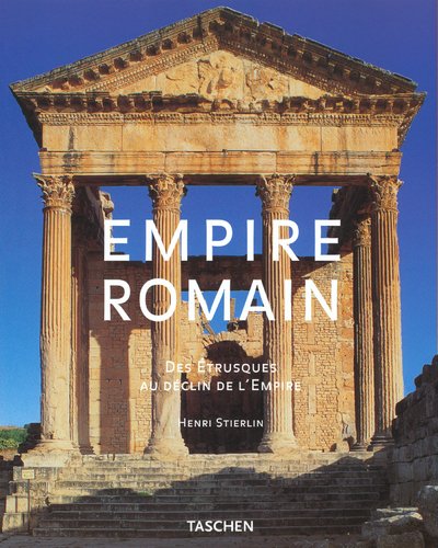 L'Empire Romain : Des Etrusques au déclin de l'Empire