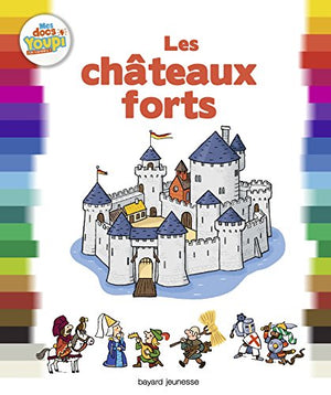 Les châteaux forts