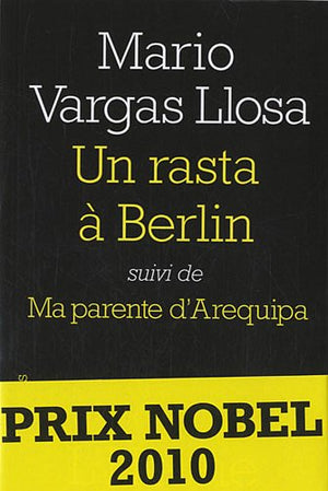 UN RASTA A BERLIN SUIVI DE MA PARENTE D'AREQUIPA (NE)